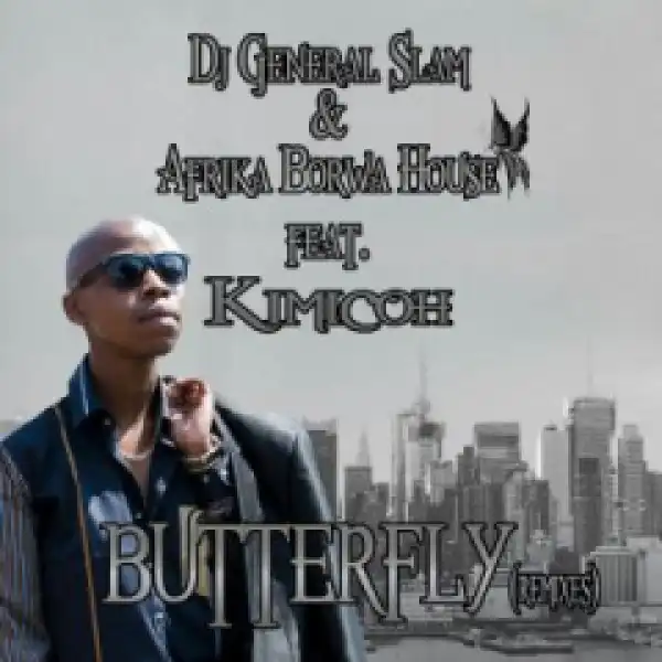 DJ General Slam - Butterfly ft.  Kimicoh